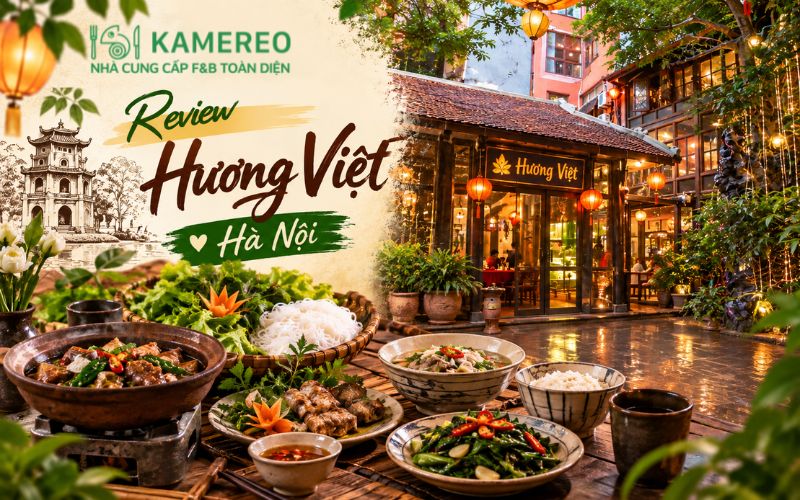 Review nhà hàng Hương Việt Hà Nội