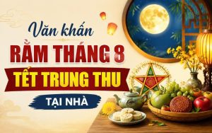 Văn khấn Rằm tháng 8