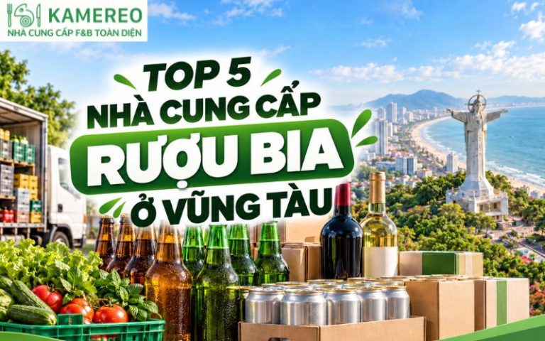 Top 5 nhà cung cấp rượu bia ở Vũng Tàu