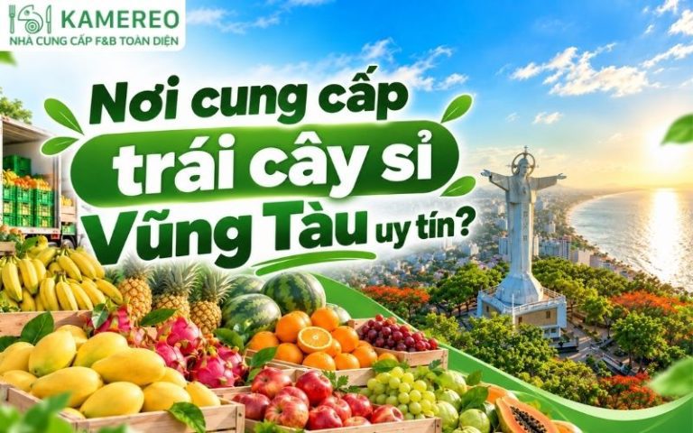 TOP nơi cung cấp trái cây sỉ Vũng Tàu uy tín, chất lượng