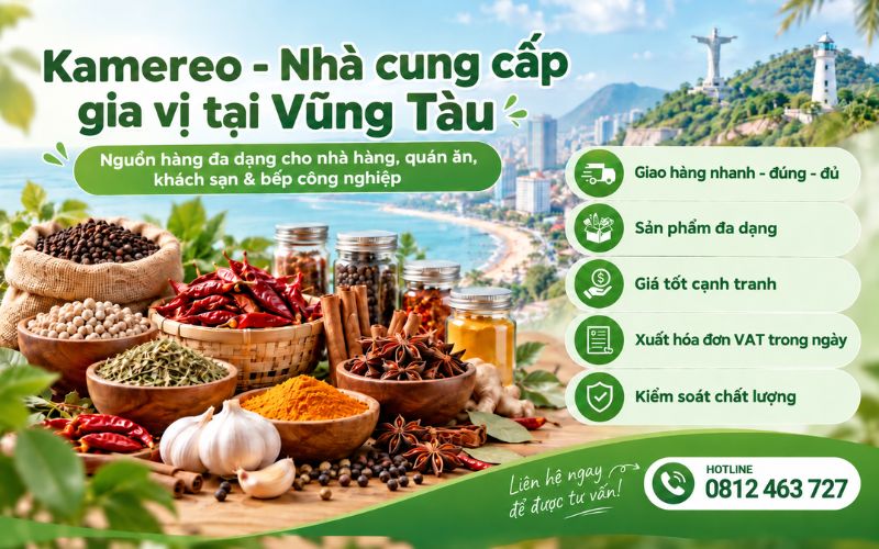 Kamereo là nhà cung cấp gia vị uy tín ở Vũng Tàu